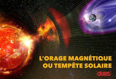 C'est quoi un orage magnétique ?